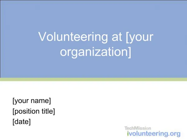 Volunteering at [your organization]