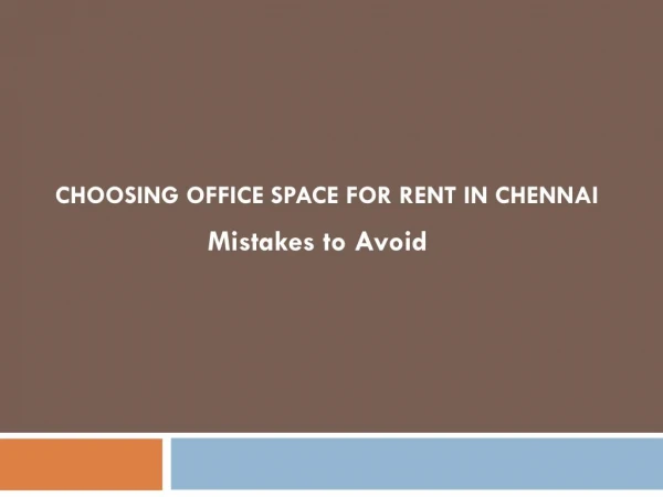 Office Space for Rent in Chennai: Mistakes to Avoid while Choosing