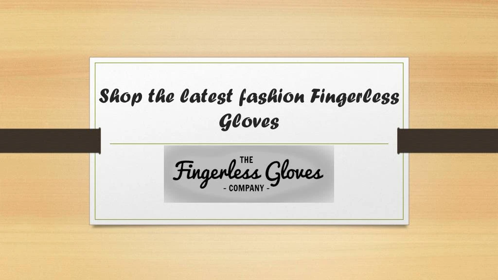shop the latest fashion fingerless gloves
