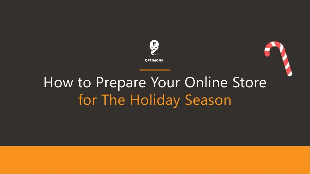 how to prepare your online store for the holiday