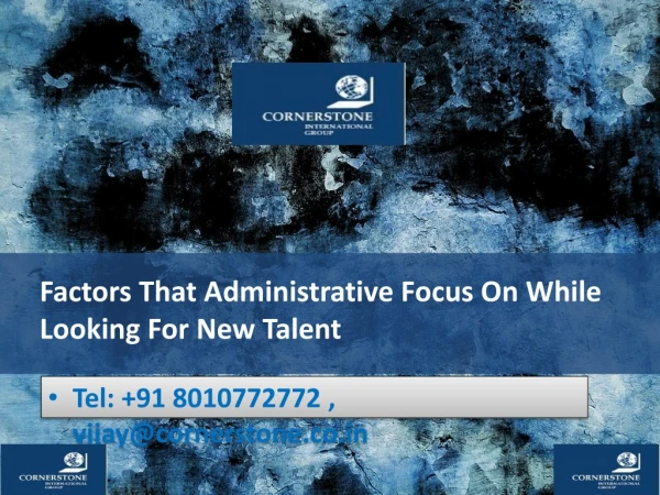 Factors That Administrative Focus On While Looking For New Talent