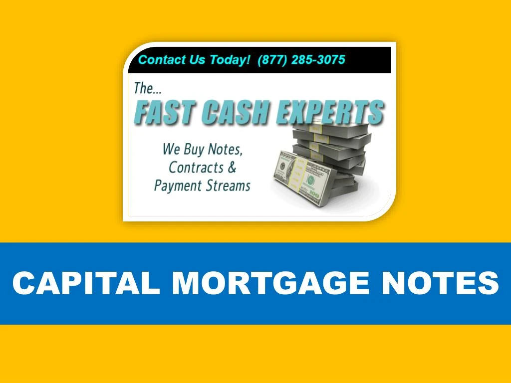 capital mortgage notes