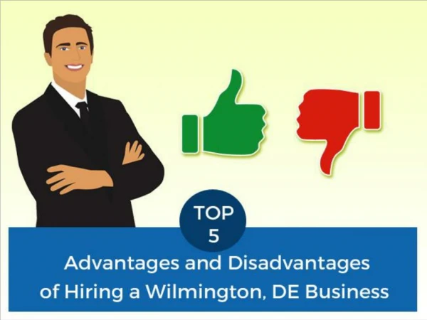 Top 5 Advantages and Disadvantages of Hiring a Wilmington, DE Business Attorney | BMPLawyers