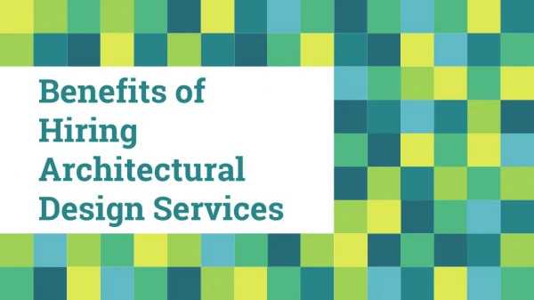 Benefits of Hiring Architectural Design Services
