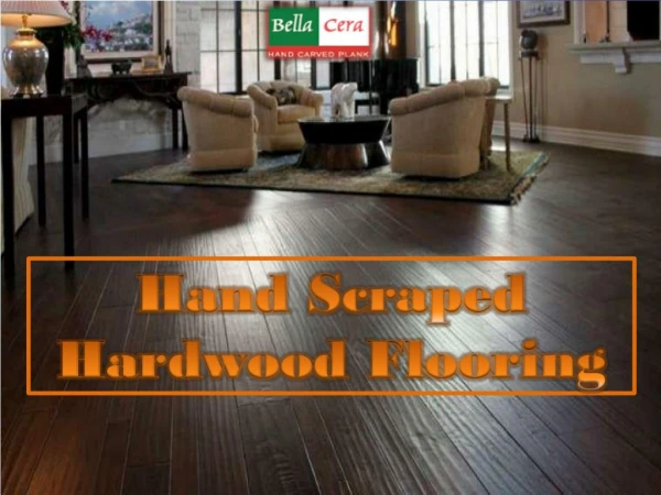 Hand Scraped Hardwood Flooring