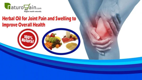 Herbal Oil for Joint Pain and Swelling to Improve Overall Health