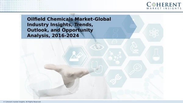 Oilfield Chemicals Market - Global Industry Insights, Trends, Outlook