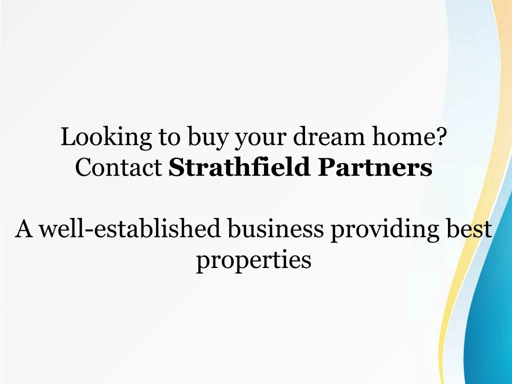 looking to buy your dream home contact