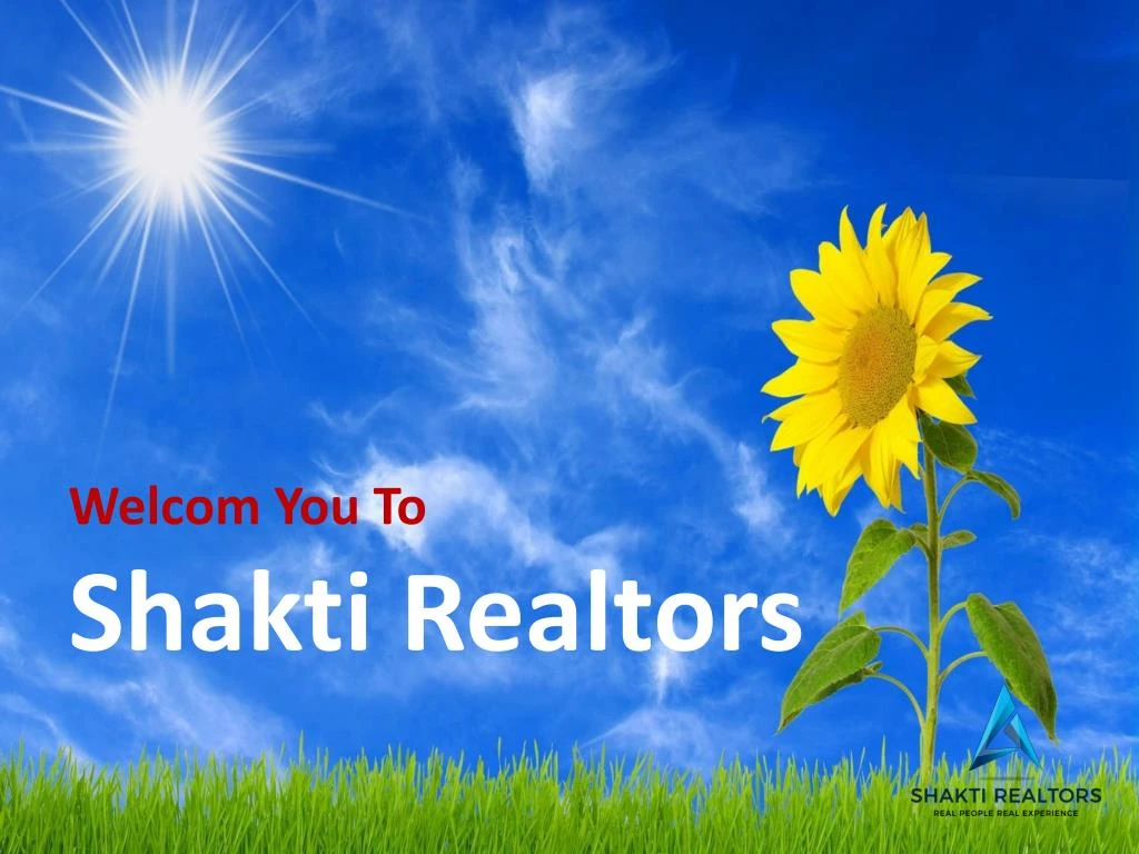 welcom you to shakti realtors