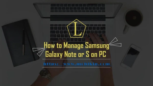 How to Manage Samsung Galaxy Note or S on PC