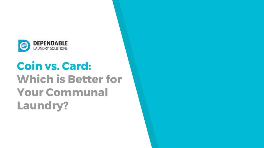 coin vs card which is better for your communal laundry