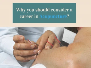 Why you should consider a career in Acupuncture? - slide 1