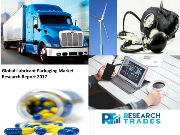 Lubricant Packaging Market Estimated to Flourish by 2022