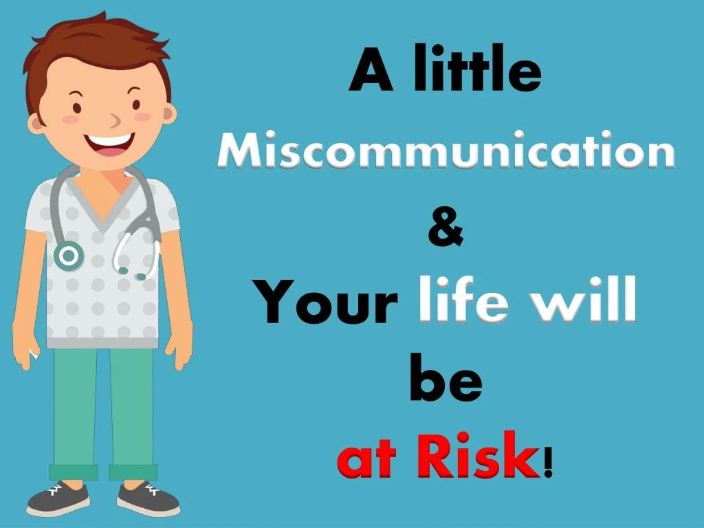 a little miscommunication your life will