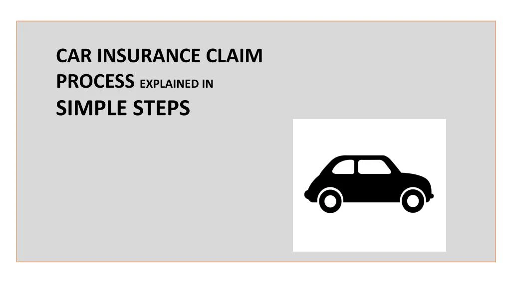 car insurance claim process explained in simple