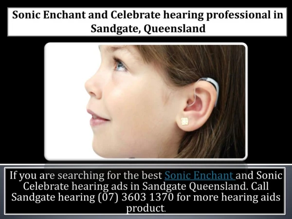 Sonic Enchant and Celebrate hearing professional in Sandgate, Queensland