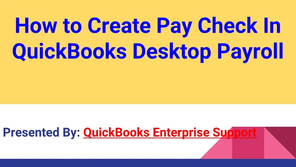 how to create pay check in quickbooks desktop