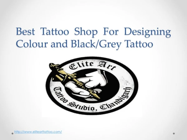 Best Tattoo Shop For Designing Colour and Black/Grey Tattoo