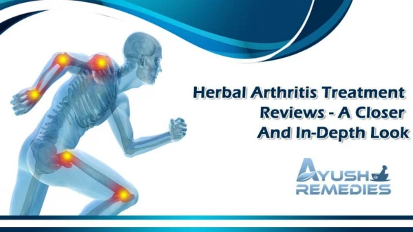 Herbal Arthritis Treatment Reviews - A Closer and In-Depth Look
