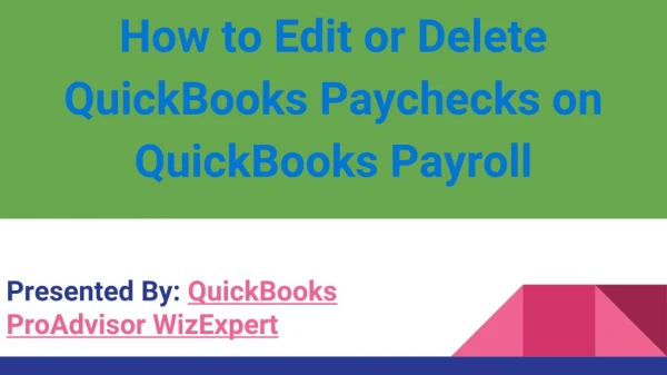 How to Edit or Delete QuickBooks Paychecks on QuickBooks Payroll