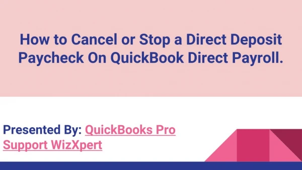 How to Cancel or Stop a Direct Deposit Paycheck On QuickBook Direct Payroll