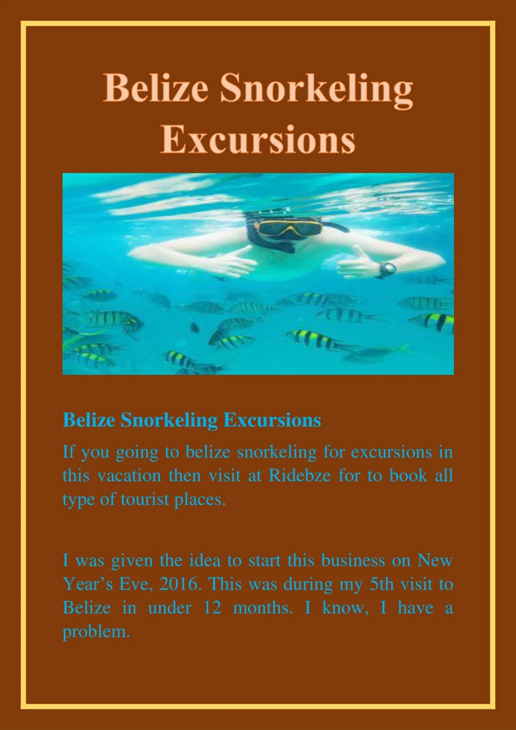 belize snorkeling excursions if you going