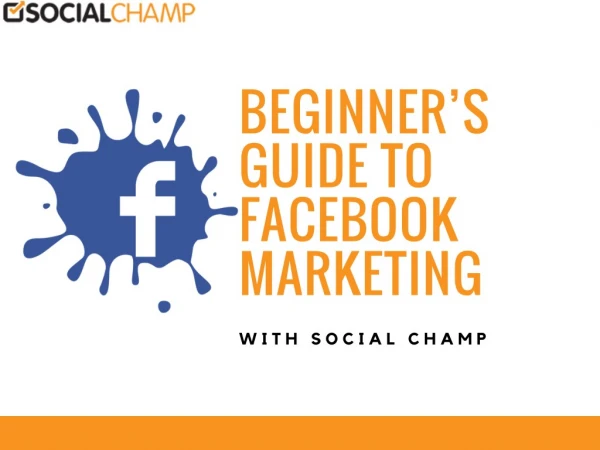 Beginner’s Guide to Facebook Marketing