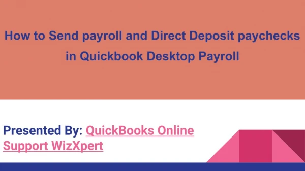 How to Send payroll and Direct Deposit paychecks in Quickbook Desktop Payroll