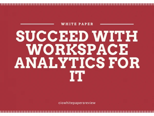 Succeed With Workspace Analytics For IT