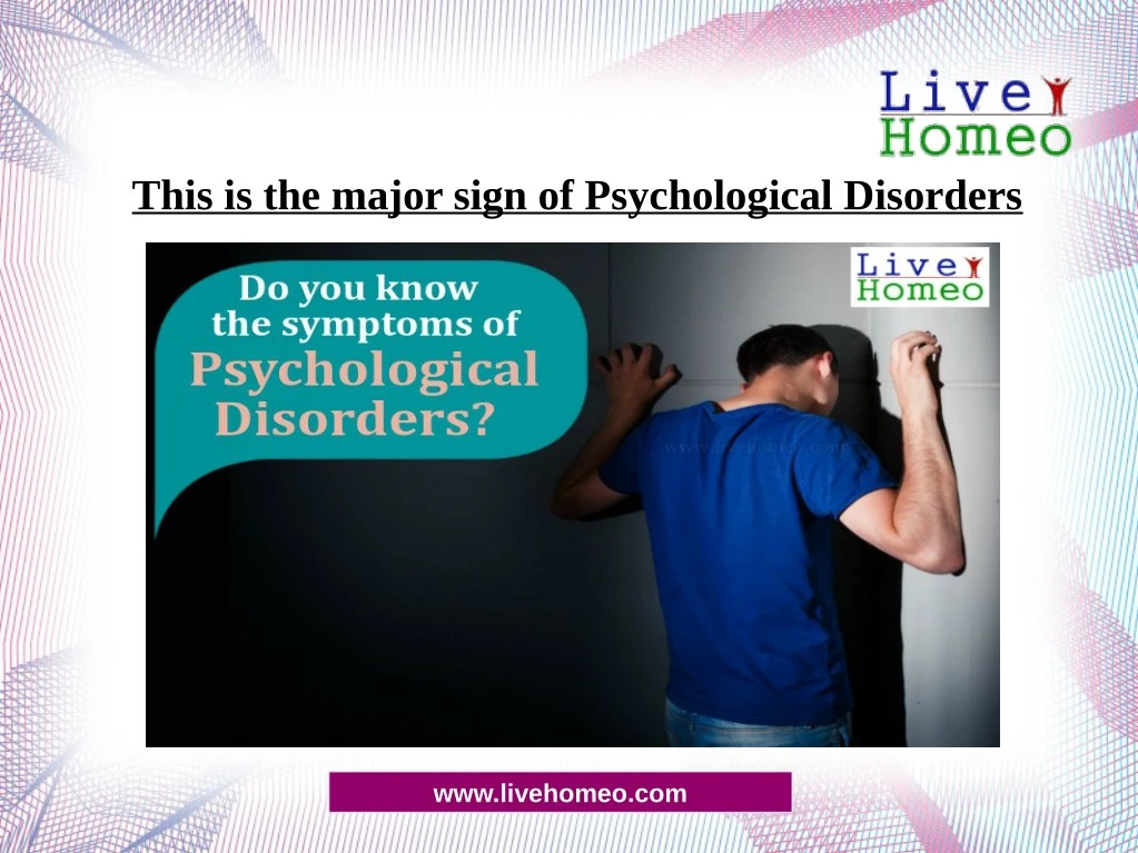 this is the major sign of psychological disorders