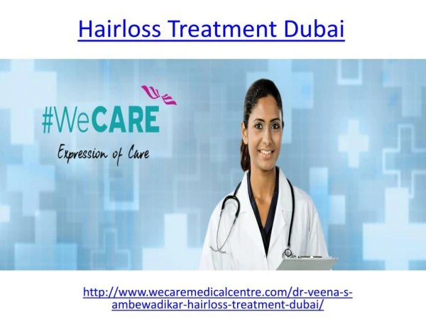 Looking for best Hairloss treatment in Dubai