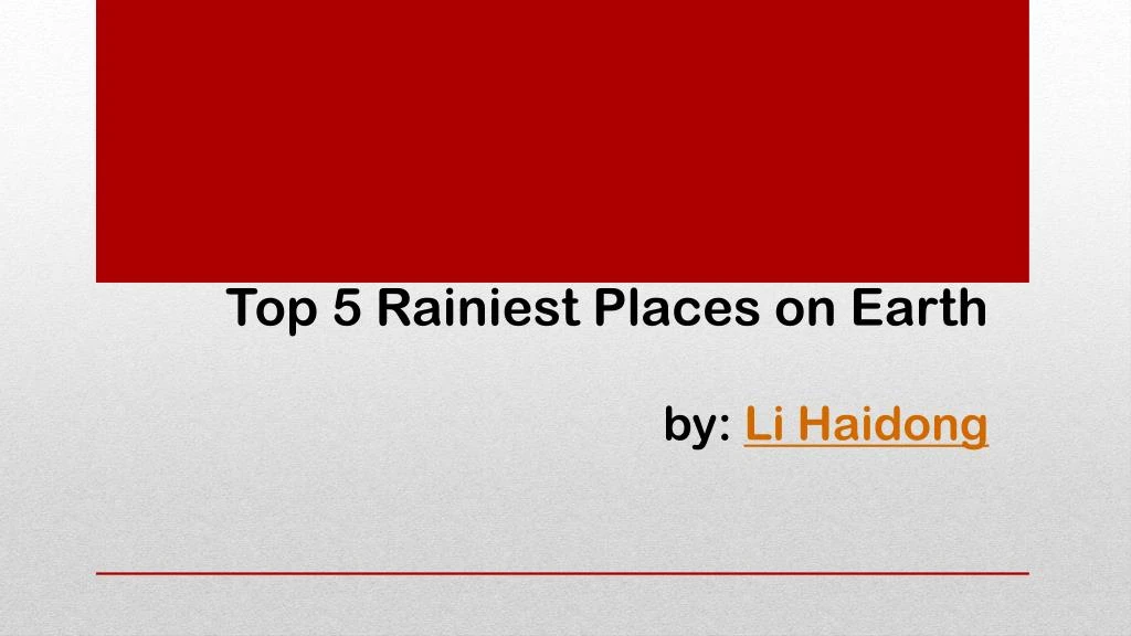 top 5 rainiest places on earth