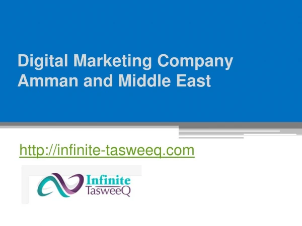 Digital Marketing Company Amman and Middle East - Infinite-tasweeq.com