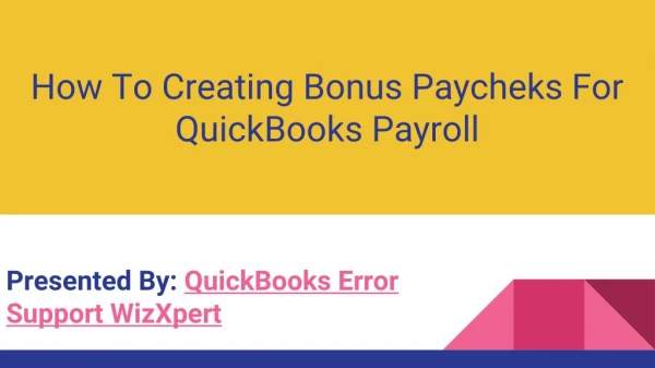 How To Creating Bonus Paycheks For QuickBooks Payroll