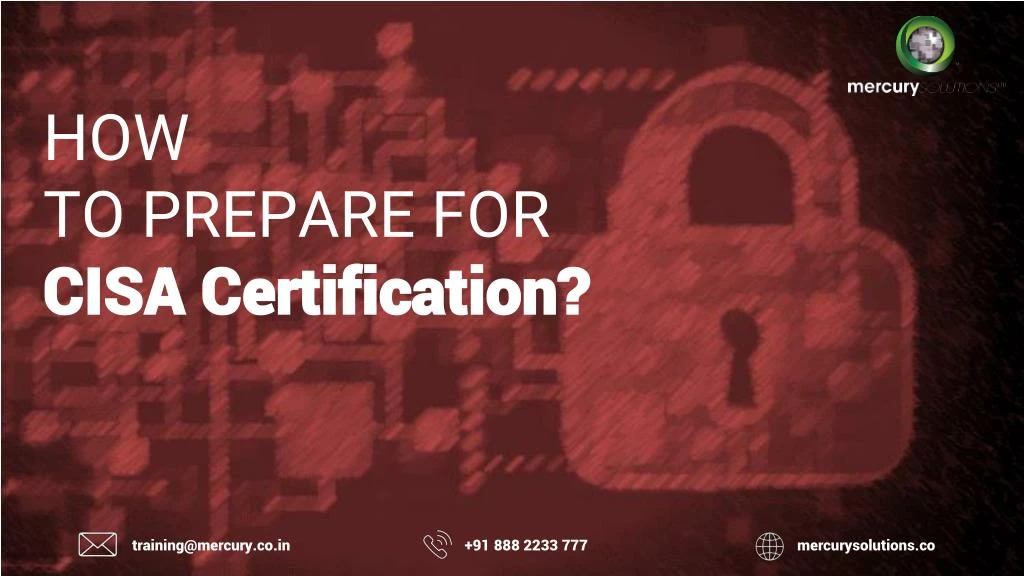 how to prepare for cisa certification