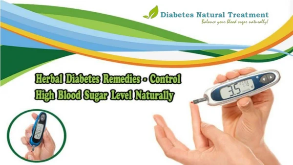 Herbal Diabetes Remedies - Control High Blood Sugar Level Naturally