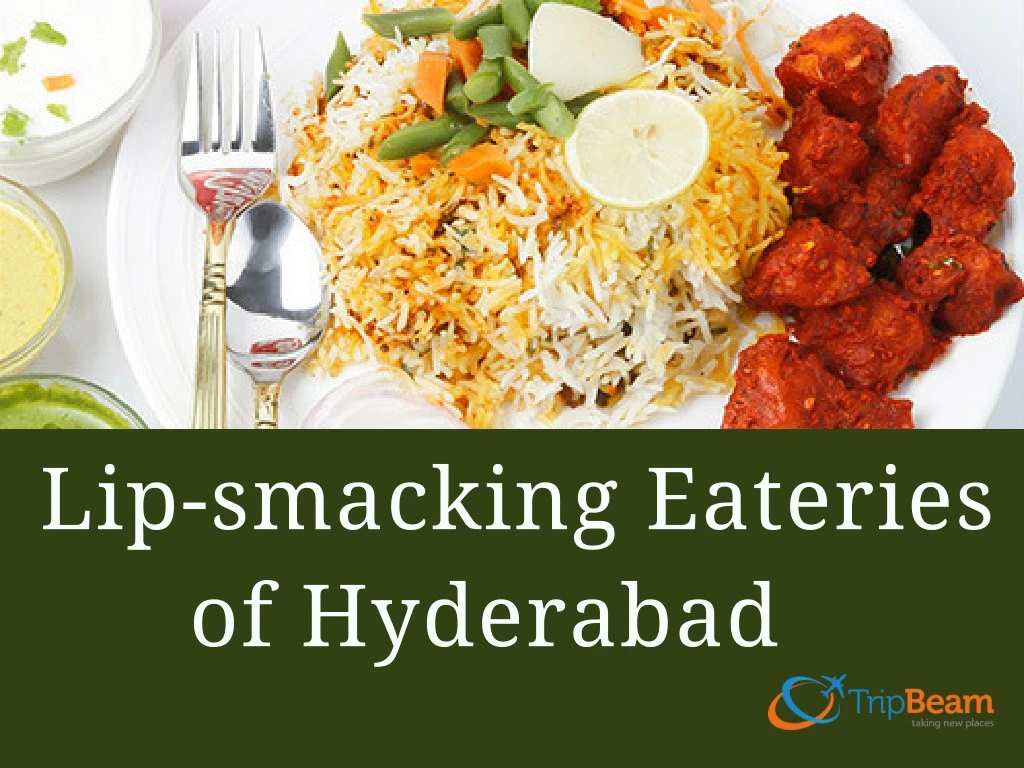 lip smacking eateries of hyderabad