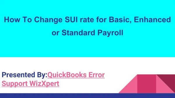 How To Change SUI rate for Basic, Enhanced or Standard Payroll