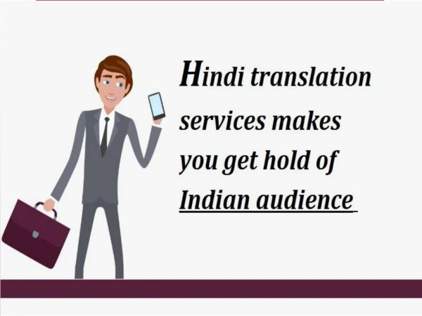 Hindi translation services makes you get hold of Indian audience