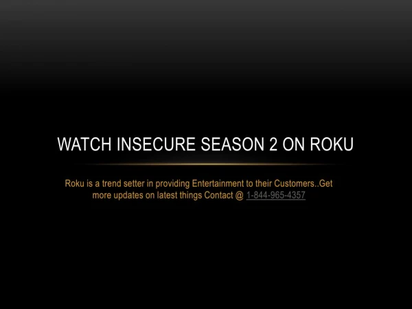 Watch Insecure Season 2 on Roku
