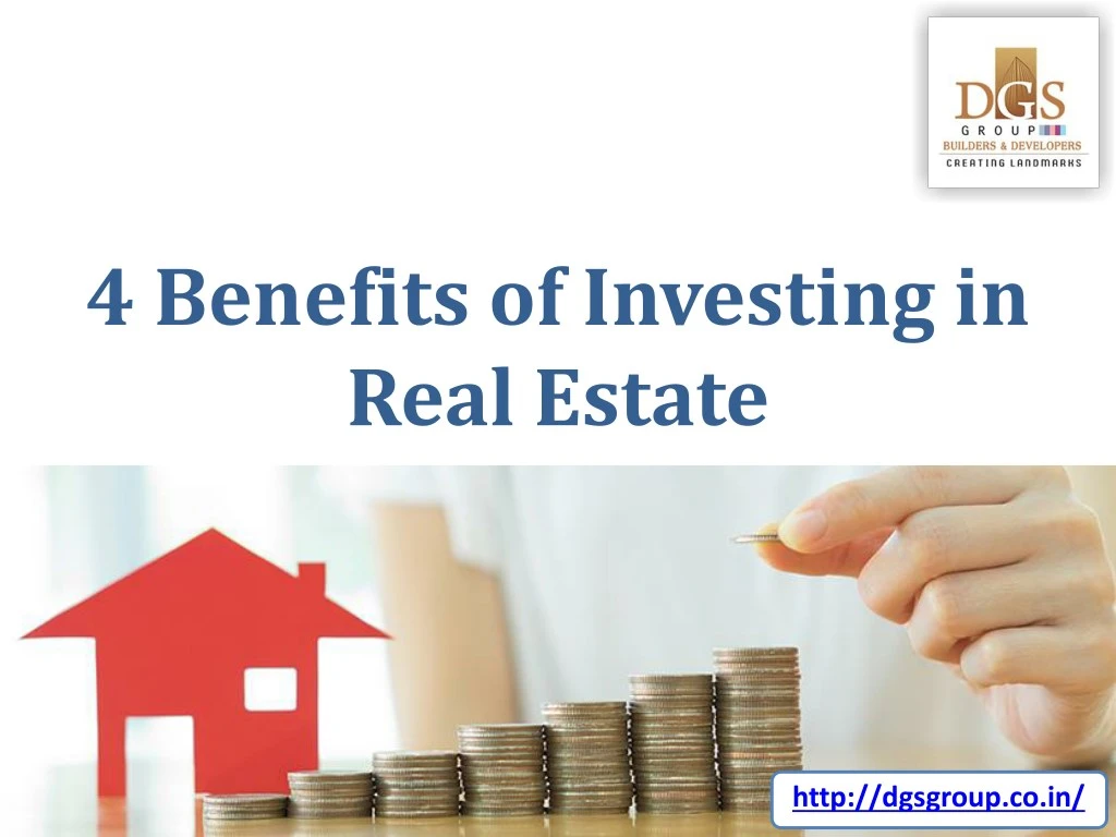 4 benefits of investing in real estate