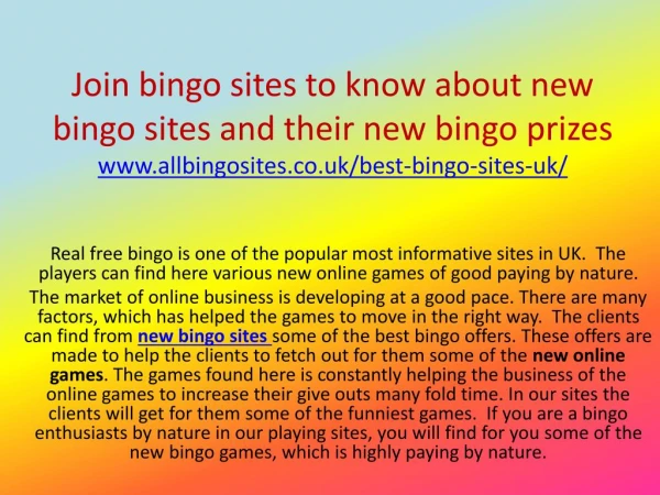 Join bingo sites to know about new bingo sites and their new bingo prizes