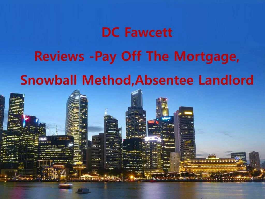 dc fawcett reviews pay off the mortgage snowball