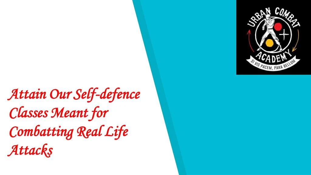 attain our self defence classes meant for combatting real life attacks