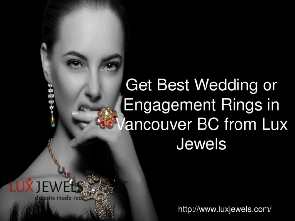 Get Best Wedding or Engagement Rings in Vancouver BC from Lux Jewels