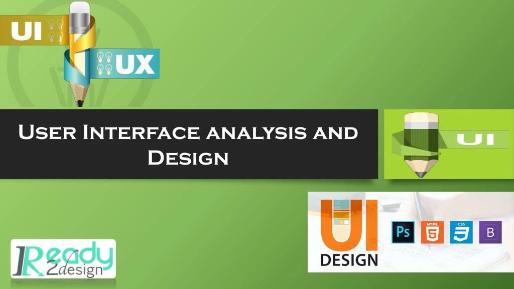 user interface analysis and design
