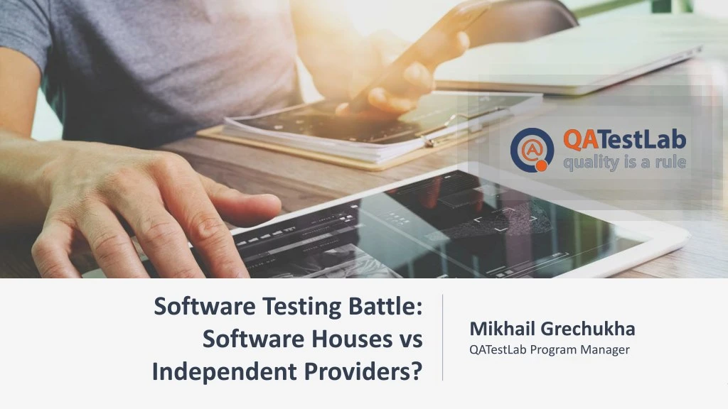 software testing battle software houses