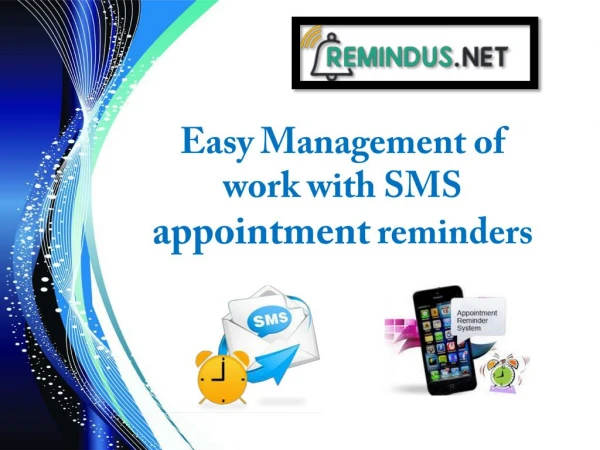 Be a business with SMS appointment reminders: