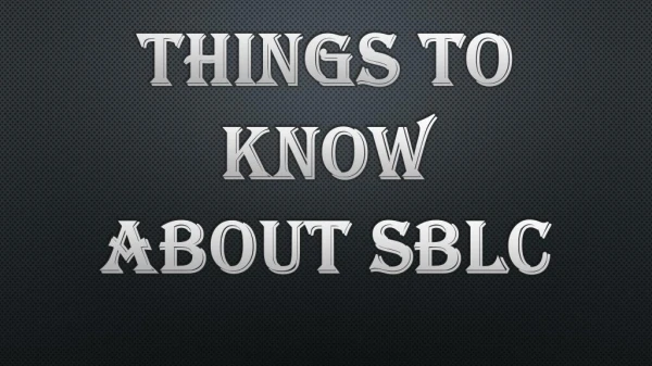 Few Things you Should Know About SBLC