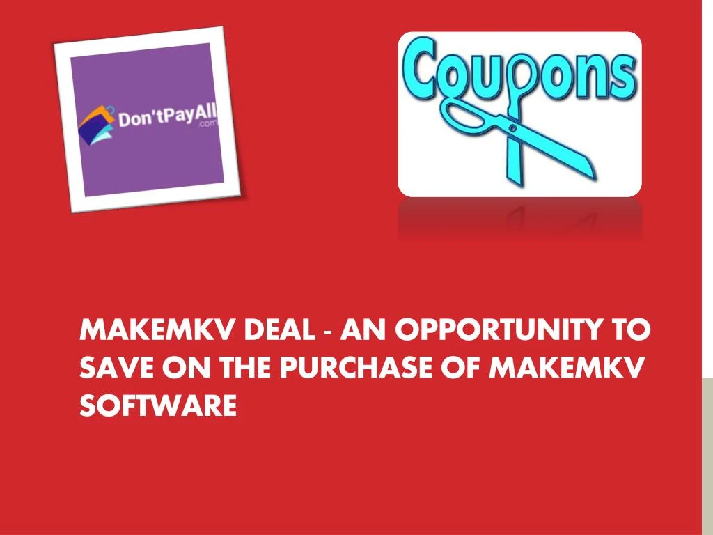 makemkv deal an opportunity to save on the purchase of makemkv software